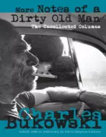 More Notes of a Dirty Old Man - Charles Bukowski